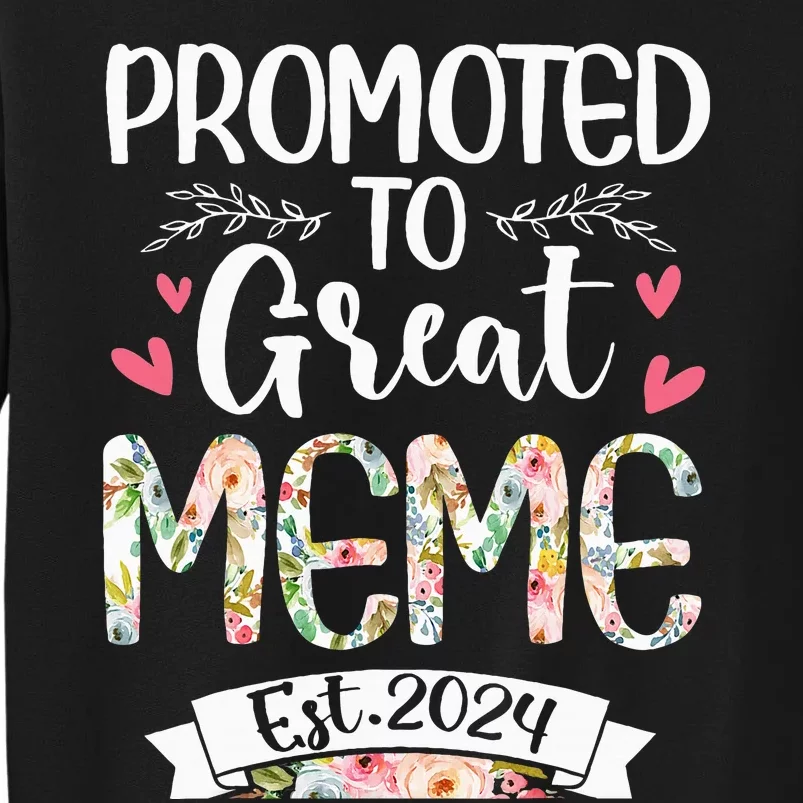 Promoted To Great Meme Est 2024 Mothers Day Tall Sweatshirt