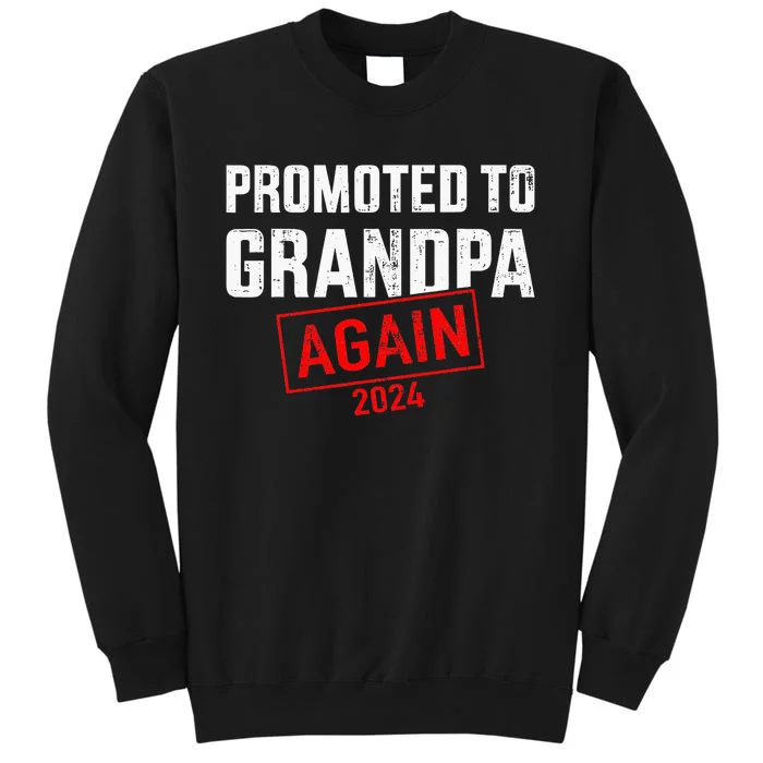 Promoted To Grandpa 2024 Again Sweatshirt