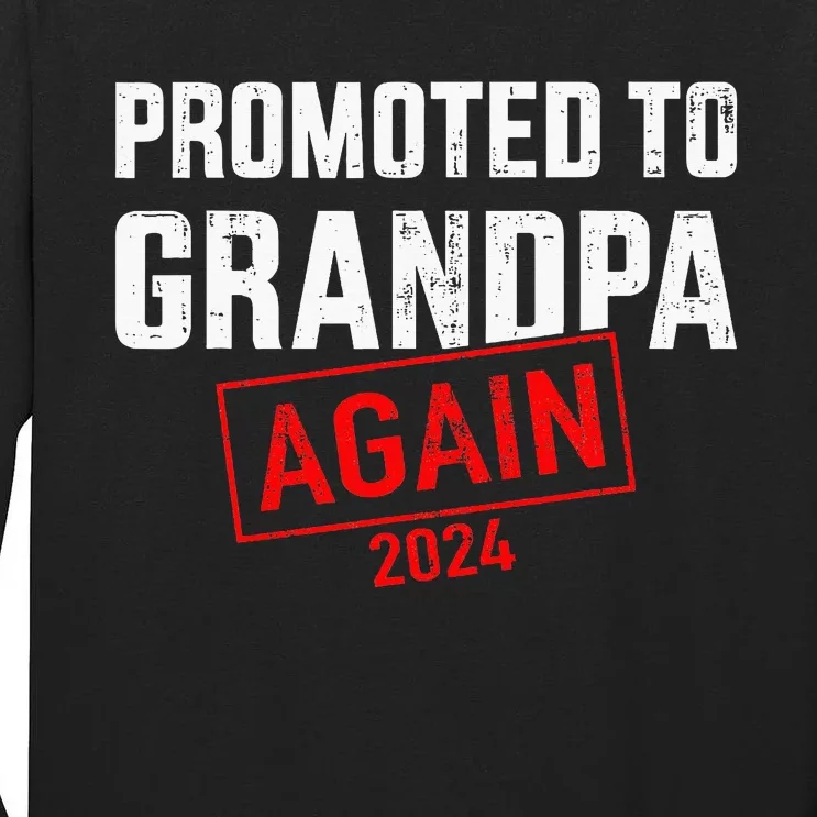 Promoted To Grandpa 2024 Again Tall Long Sleeve T-Shirt