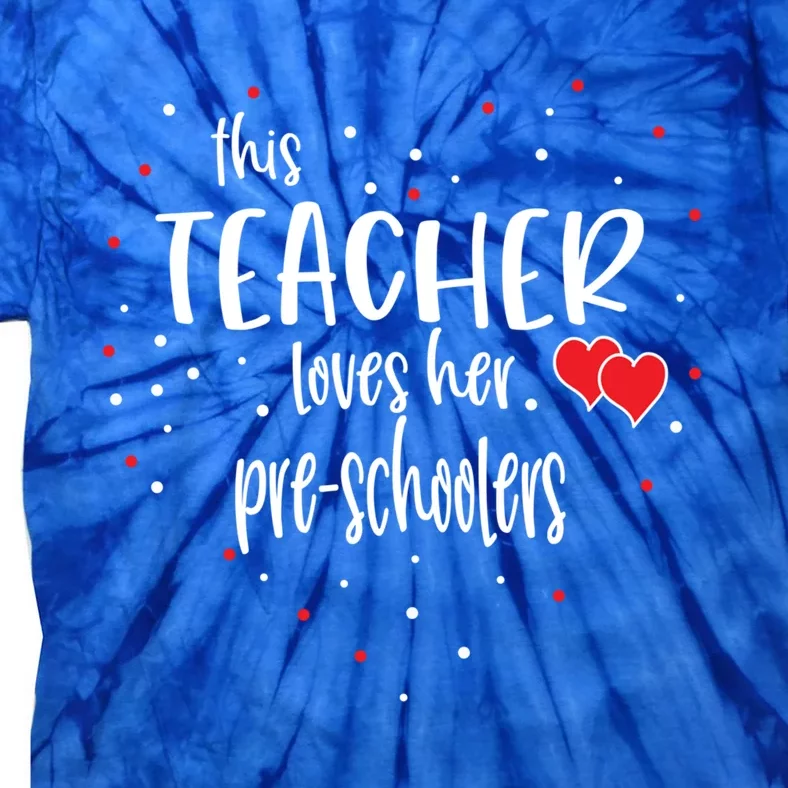 Preschool Teacher Gift Loves Her Preschooler Valentines Day Meaningful Gift Tie-Dye T-Shirt