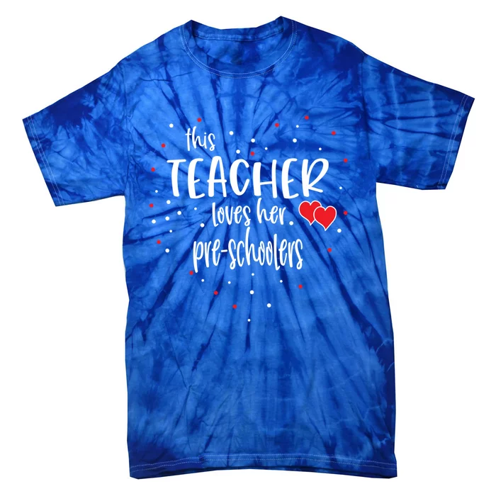 Preschool Teacher Gift Loves Her Preschooler Valentines Day Meaningful Gift Tie-Dye T-Shirt