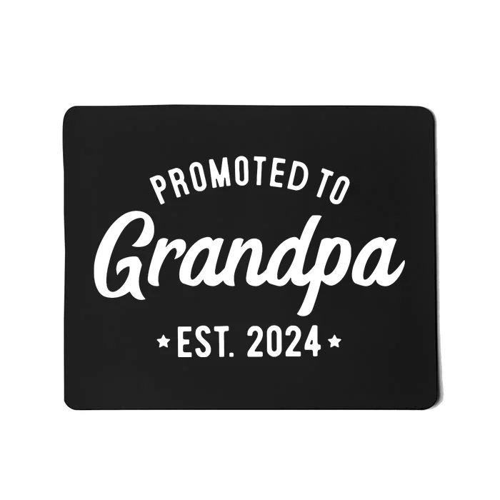 Promoted To Grandpa 2024 Soon To Be Grandfather New Grandpa Mousepad