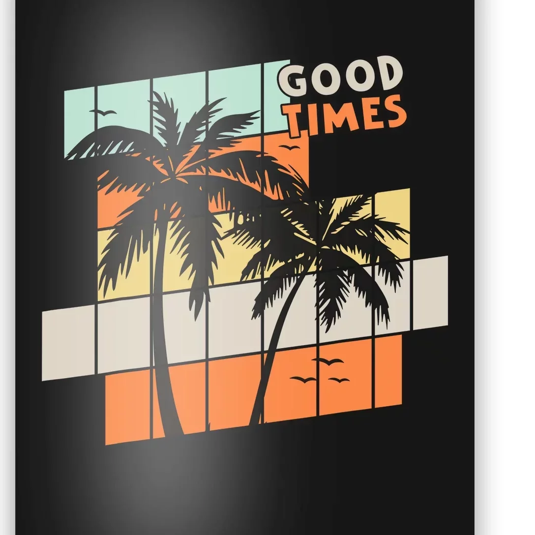 Palm Trees Good Times Retro Palm Trees Beach Summer Poster