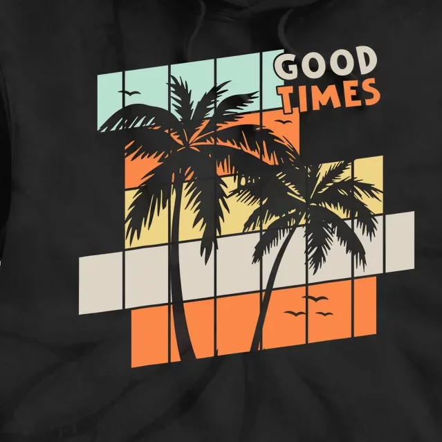 Palm Trees Good Times Retro Palm Trees Beach Summer Tie Dye Hoodie