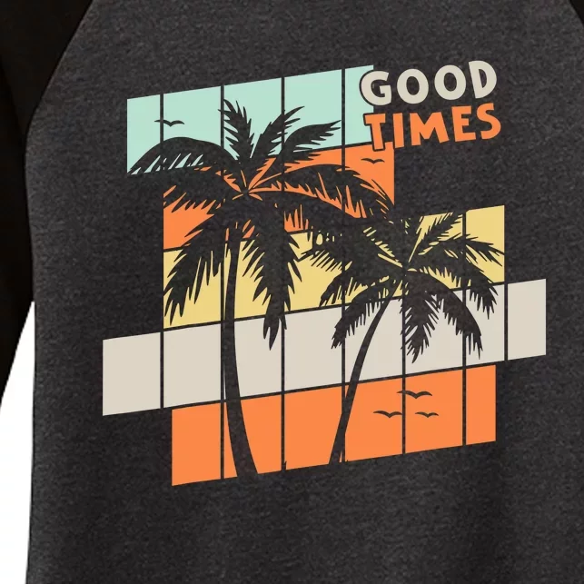 Palm Trees Good Times Retro Palm Trees Beach Summer Women's Tri-Blend 3/4-Sleeve Raglan Shirt