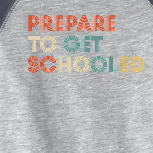 Prepare to Get Schooled Funny Back to School Teacher Toddler Fine Jersey T-Shirt