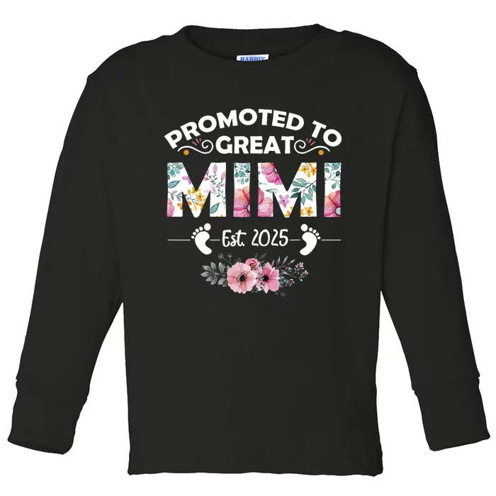 Promoted To Great Mimi Est 2025 First Time Mimi Toddler Long Sleeve Shirt