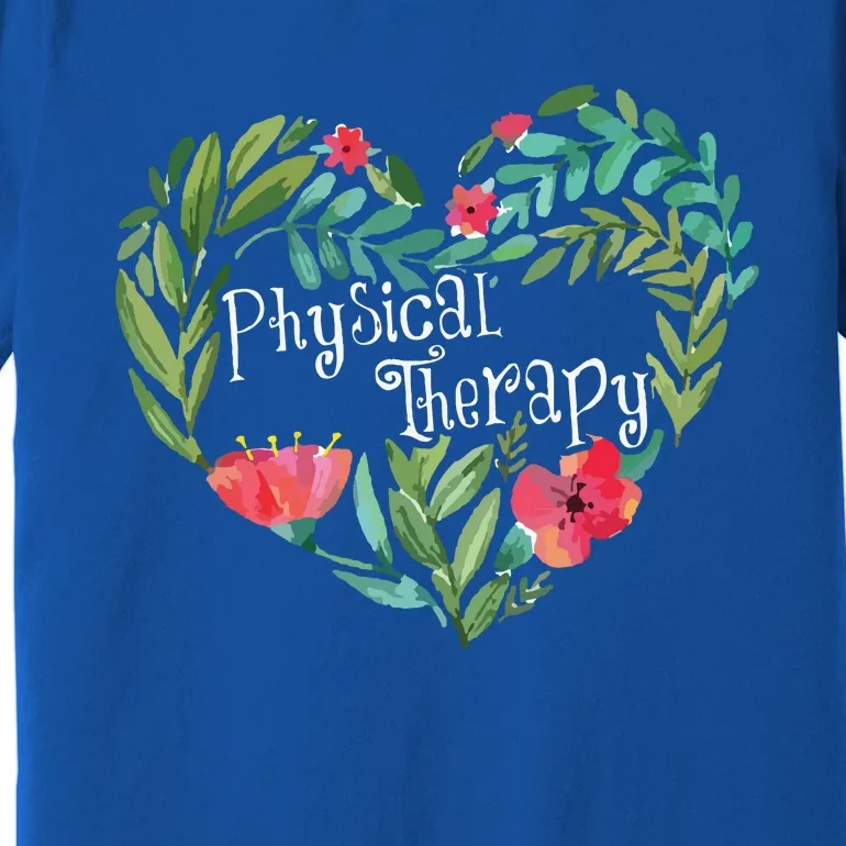 Physical Therapy Gift Funny PT Physical Therapist Premium T-Shirt