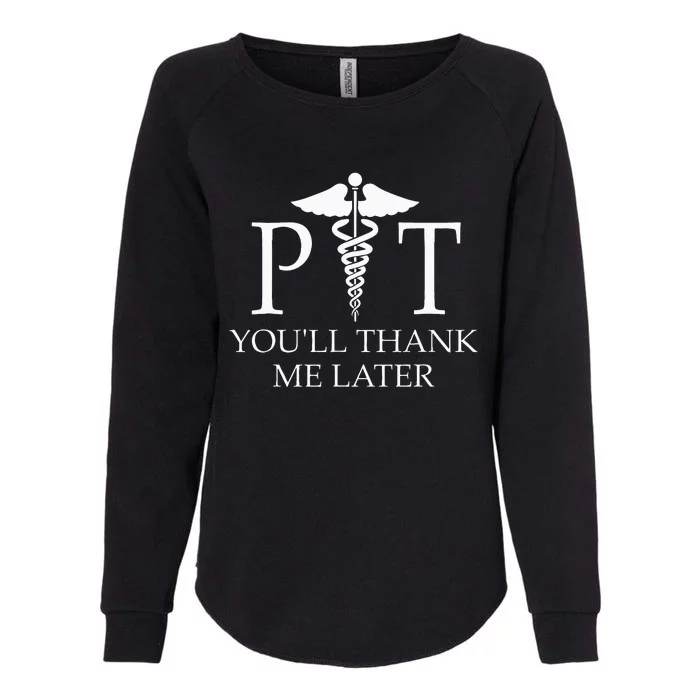 Physical Therapist Gifts Wo Funny Physical Therapy Womens California Wash Sweatshirt