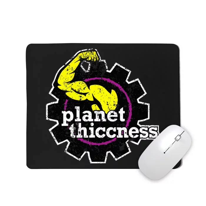 Planet Thiccness Gym Thickness Funny Joke Workout Lover Mousepad