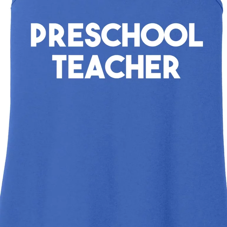 Preschool Teacher Great Gift Ladies Essential Tank