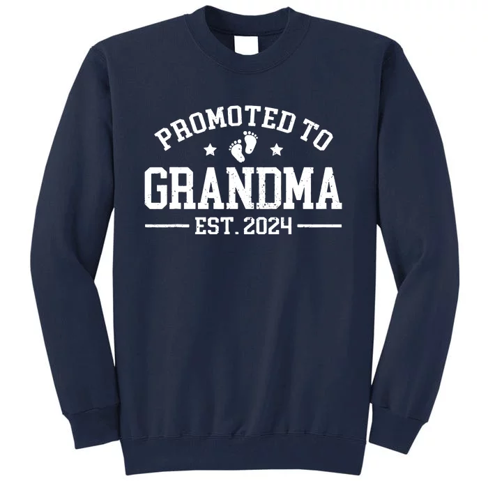 Promoted To Grandma Est 2024 Grandparents Baby Announcement Tall Sweatshirt