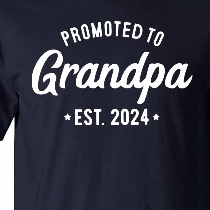 Promoted To Grandpa 2024 Soon To Be Grandfather New Grandpa Tall T-Shirt