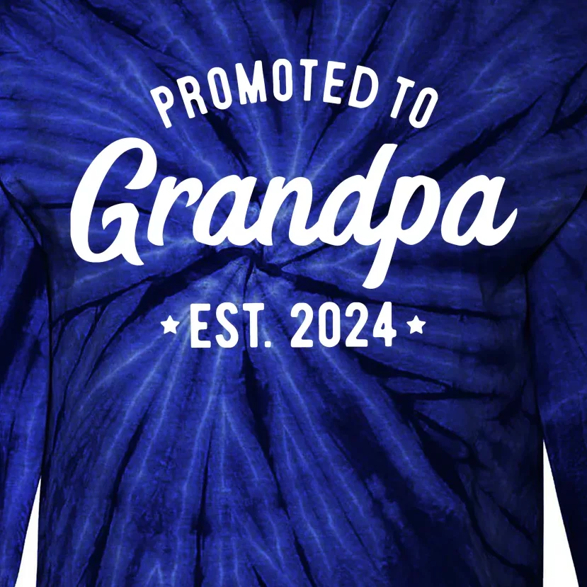 Promoted To Grandpa 2024 Soon To Be Grandfather New Grandpa Tie-Dye Long Sleeve Shirt