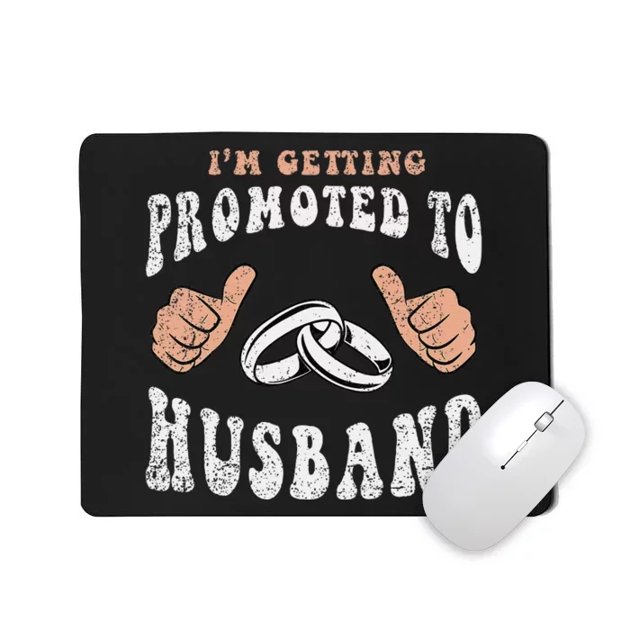 Promoted To Husband Wedding Groom Fiance Engaged Couple Mousepad