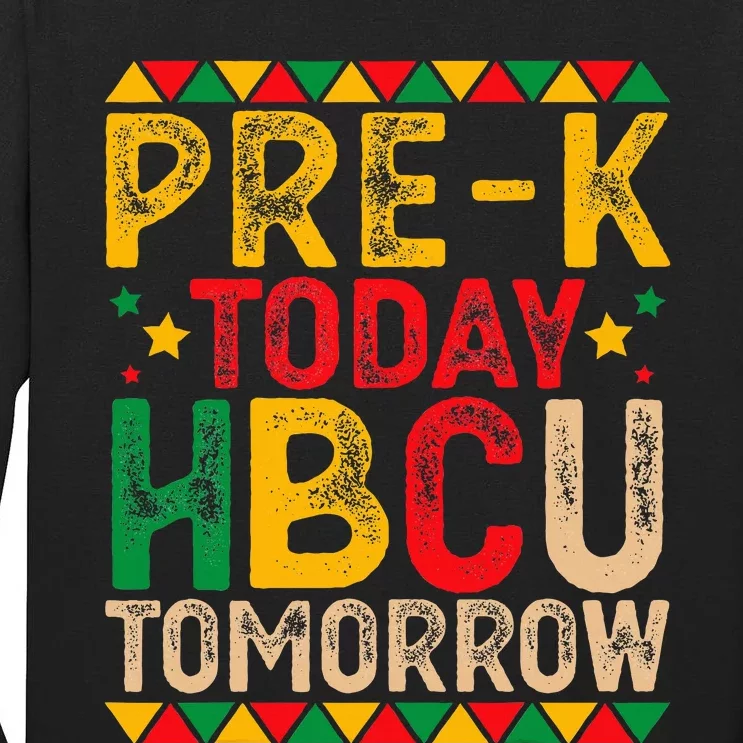 Prek Today Hbcu Tomorrow Future Hbcu Grad Tall Long Sleeve T-Shirt