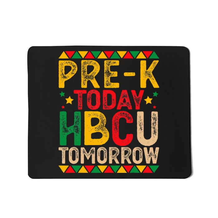 Prek Today Hbcu Tomorrow Future Hbcu Grad Mousepad