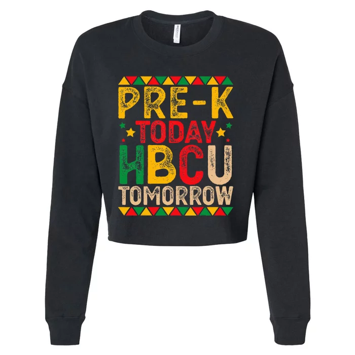 Prek Today Hbcu Tomorrow Future Hbcu Grad Cropped Pullover Crew