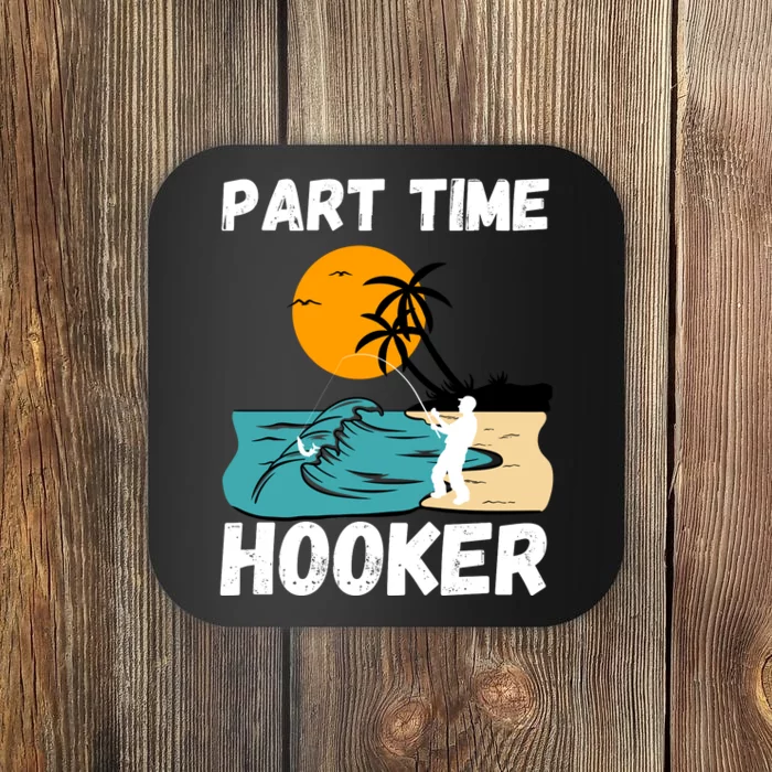 Part Time Hooker Fishing Vintage Coaster