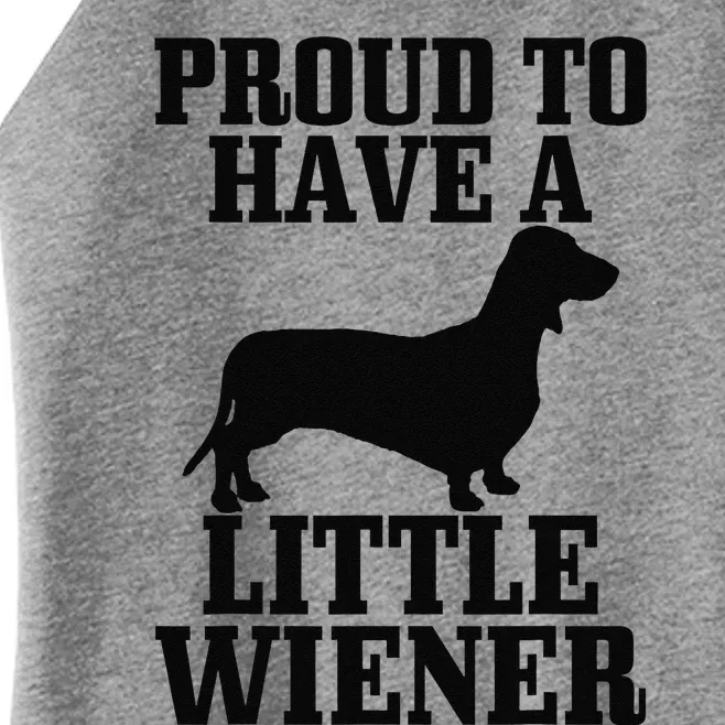 Proud To Have Little Wiener Dog Funny Dachshund Dad Gift Women’s Perfect Tri Rocker Tank