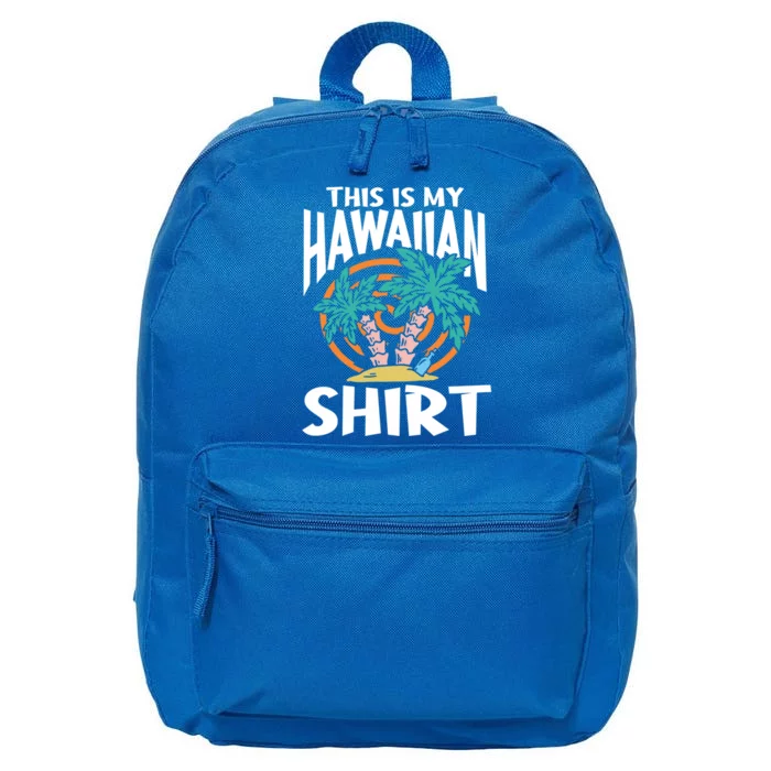 Palm Tree Hawaii Matching Family Group This Is My Hawaiian Great Gift 16 in Basic Backpack