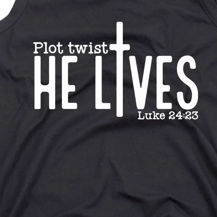 Plot Twist He Lives Easter Christian Jesus Bible Ver Tank Top