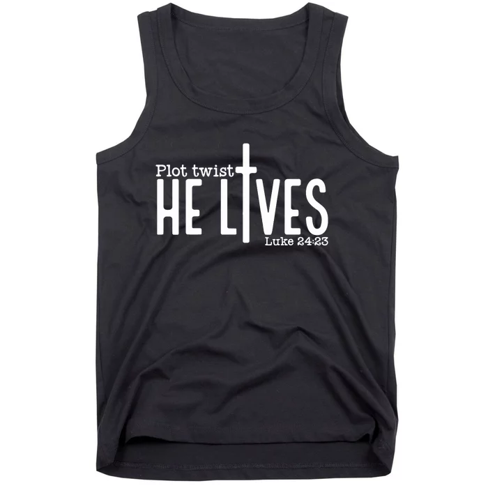 Plot Twist He Lives Easter Christian Jesus Bible Ver Tank Top