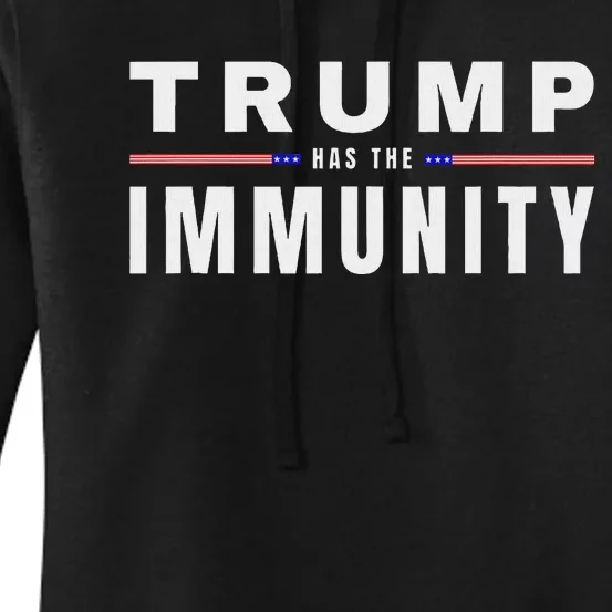 President Trump Has Immunity 2024 Support Women's Pullover Hoodie