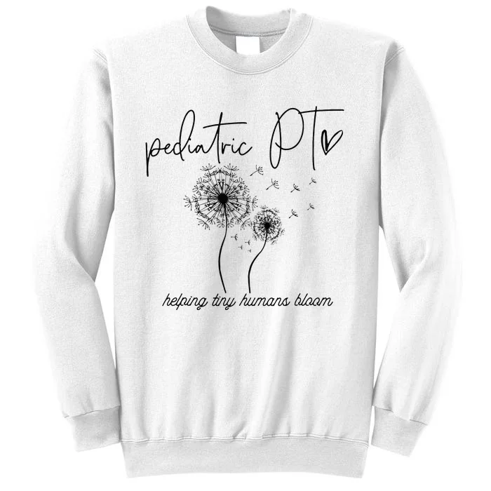 Physical Therapist Helping Tiny Human Bloom Pediatric PT Sweatshirt