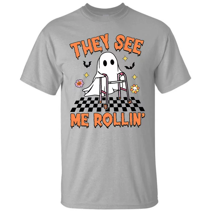 Physical Therapy Halloween They See Me Rolling Spooky Pt Pta Tall T-Shirt