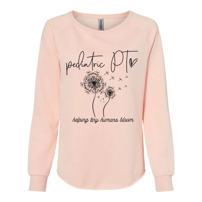 Physical Therapist Helping Tiny Human Bloom Pediatric PT Womens California Wash Sweatshirt