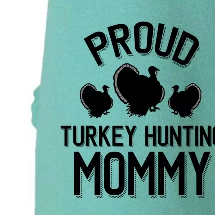 Proud Turkey Hunting Mommy Cool Turkey Mom Gift Doggie 3-End Fleece Hoodie