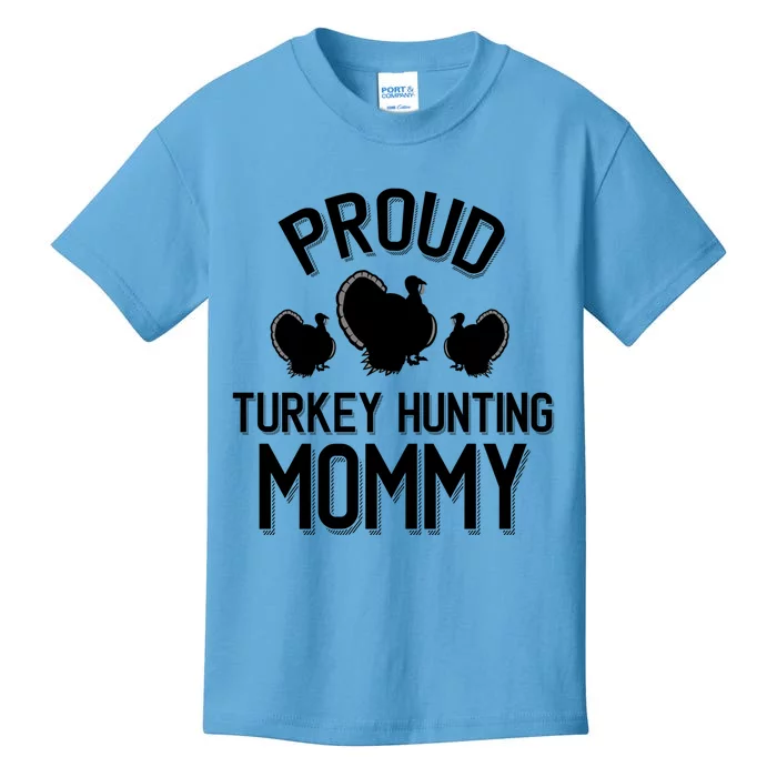 Proud Turkey Hunting Mommy Cool Turkey Mom Gift Kids T-Shirt