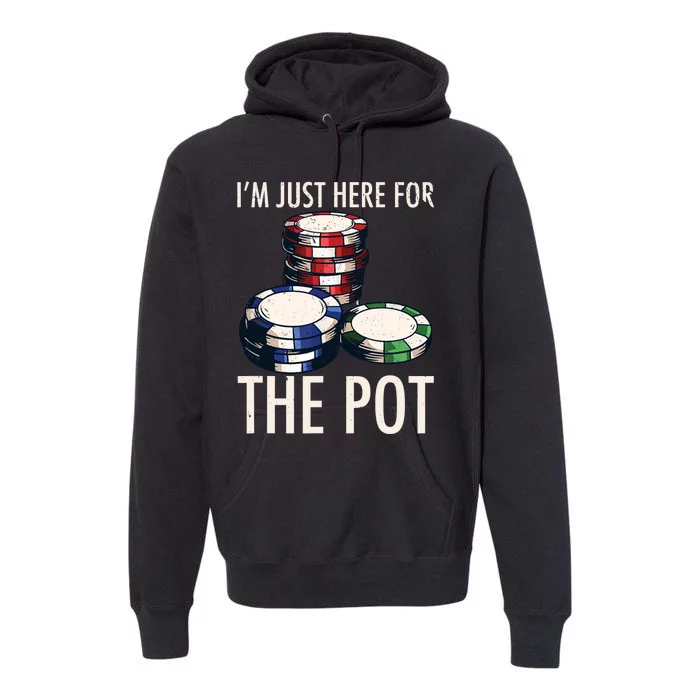 Poker Texas Hold'em Gambling Pot Cards Player Gift Premium Hoodie