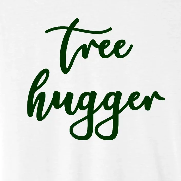 Poisonivy Tree Hugger Nature Lover Environmentalist Green ChromaSoft Performance T-Shirt