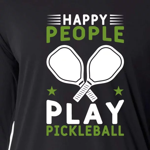 Pickleball Team Happy People Play Pickleball Paddles Sport Gift Cooling Performance Long Sleeve Crew