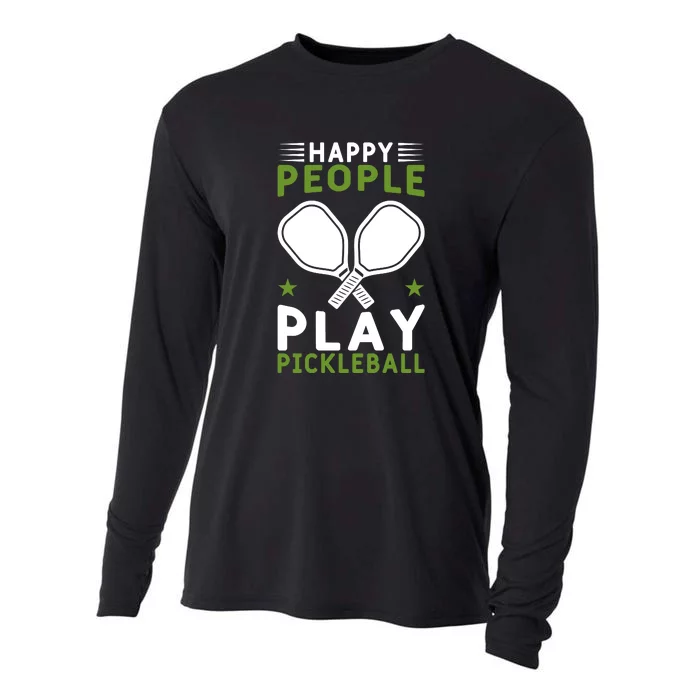 Pickleball Team Happy People Play Pickleball Paddles Sport Gift Cooling Performance Long Sleeve Crew