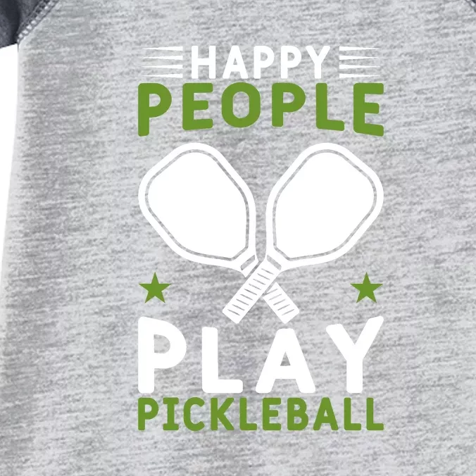 Pickleball Team Happy People Play Pickleball Paddles Sport Gift Infant Baby Jersey Bodysuit