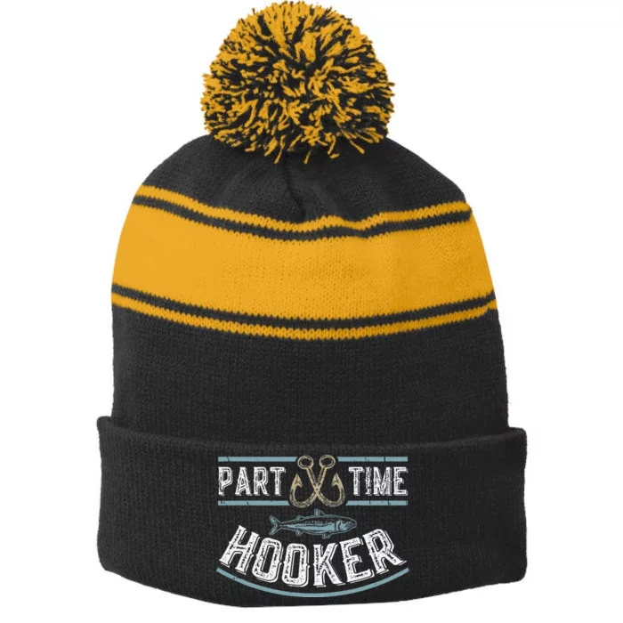 Part Time Hooker Fishing Stripe Pom Pom Beanie