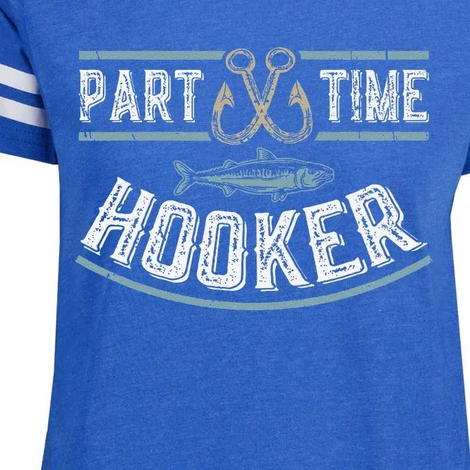 Part Time Hooker Fishing Enza Ladies Jersey Football T-Shirt