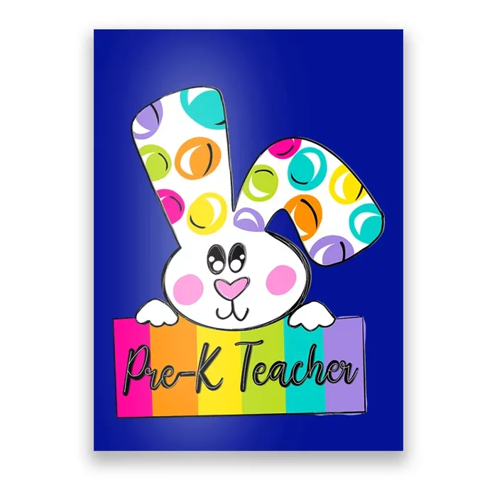 Pregiftk Teacher Happy Easter Day Bunny Pregiftk Teacher Gift Poster