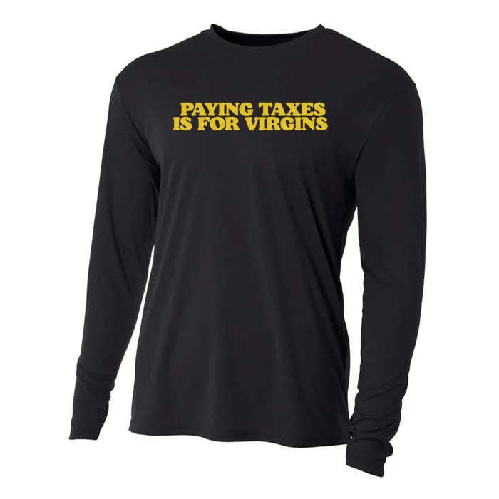 Paying Taxes Is For Virgins Cooling Performance Long Sleeve Crew