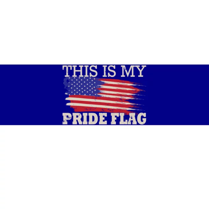 Patriotic This Is My Pride Flag Usa American 4th Of July Gift Bumper Sticker