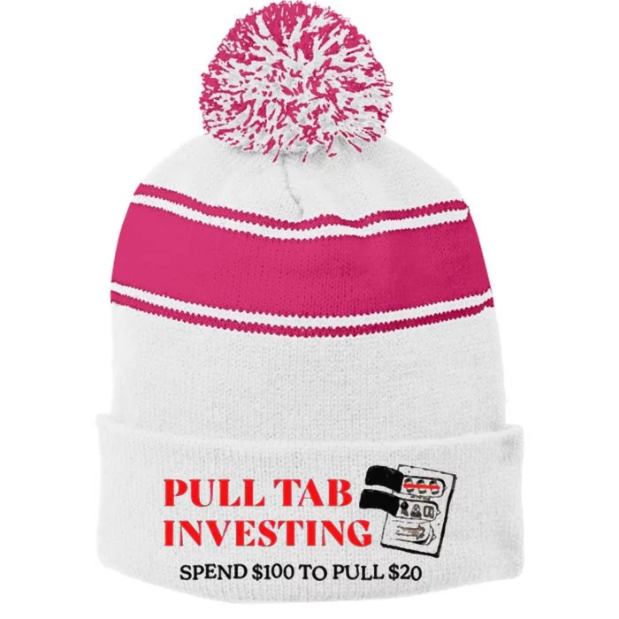 Pull tab investing spend $100 to pull $20 Stripe Pom Pom Beanie