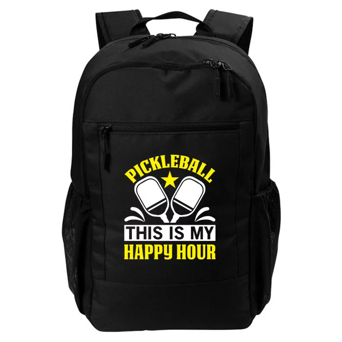 Pickleball This Is My Happy Hour Gift For Pickleball Team Daily Commute Backpack