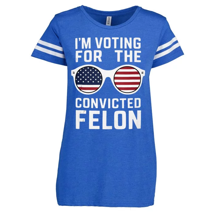 Pro Trump IM Voting For The Convicted Felon Trump 2024 Enza Ladies Jersey Football T-Shirt