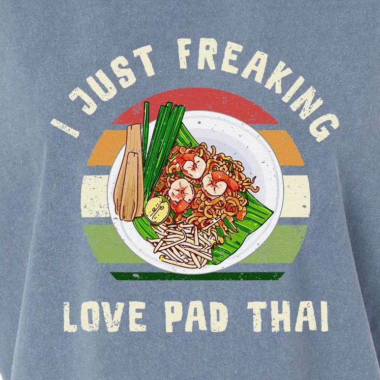 Pad Thai I Just Freaking Love Pad Thai Thailand Food Garment-Dyed Women's Muscle Tee