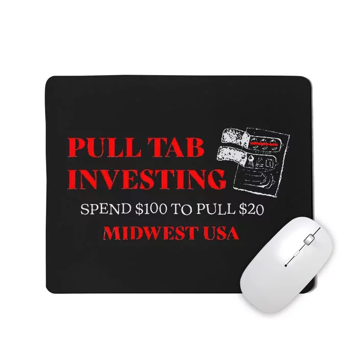 Pull Tab Investing Mousepad