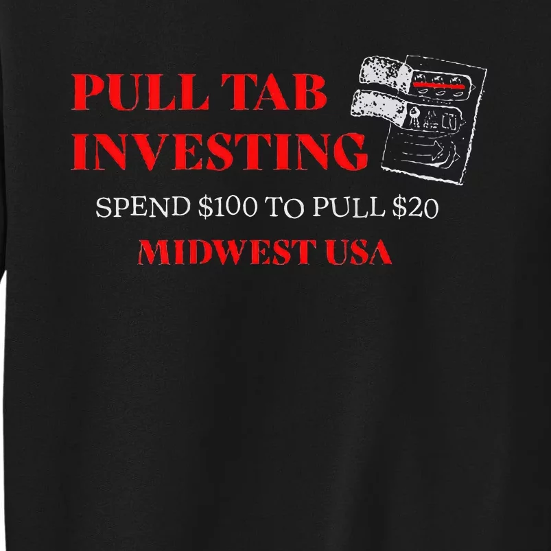 Pull Tab Investing Tall Sweatshirt