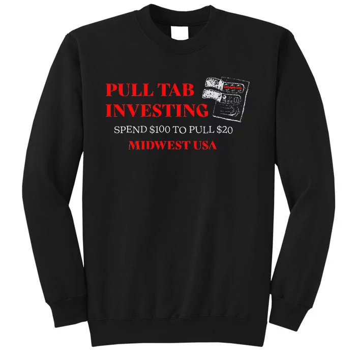 Pull Tab Investing Tall Sweatshirt